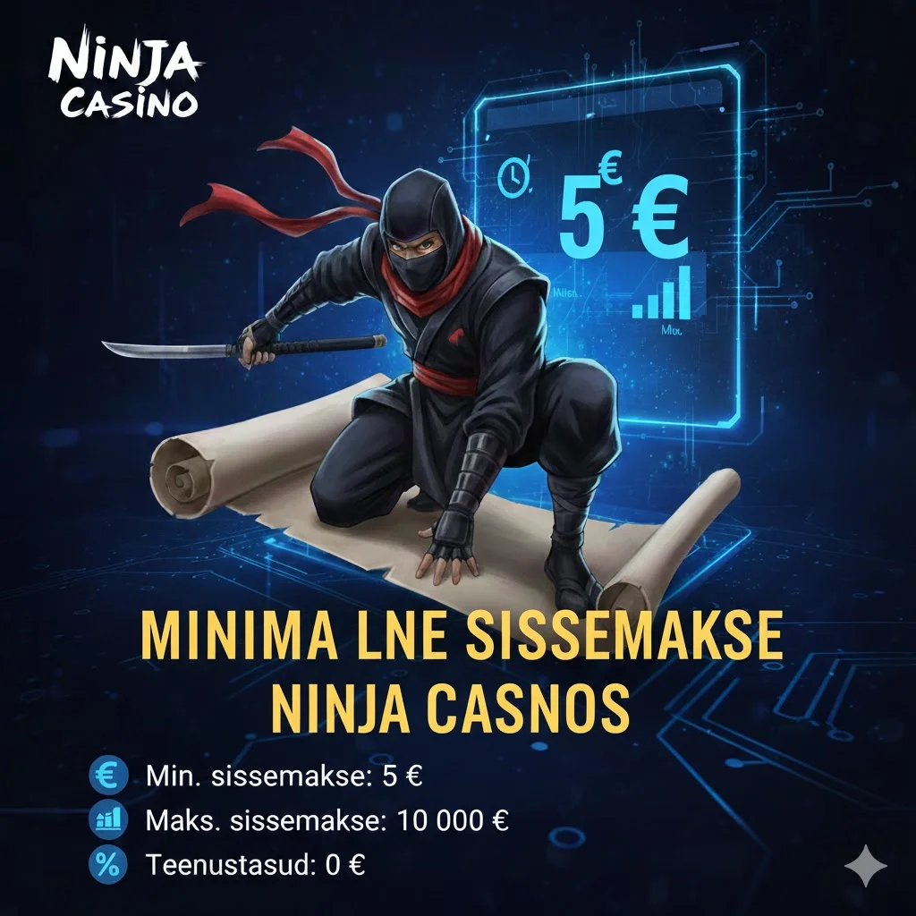 Minimaalne sissemakse Ninja Casinos